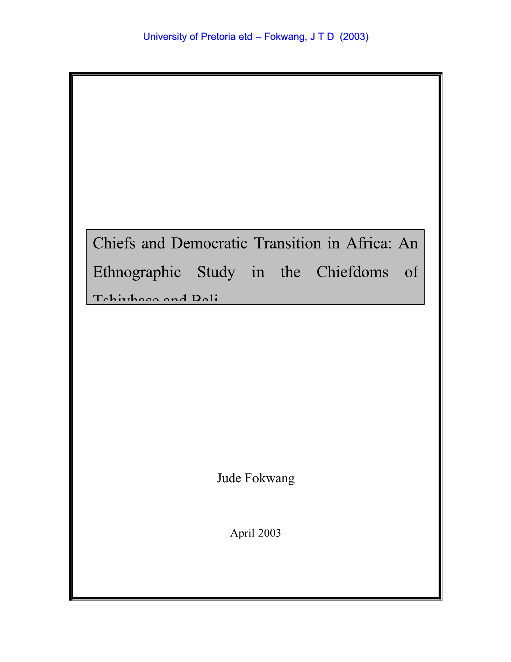 An Ethnographic Study in the Chiefdoms of Tshivhase and Bali