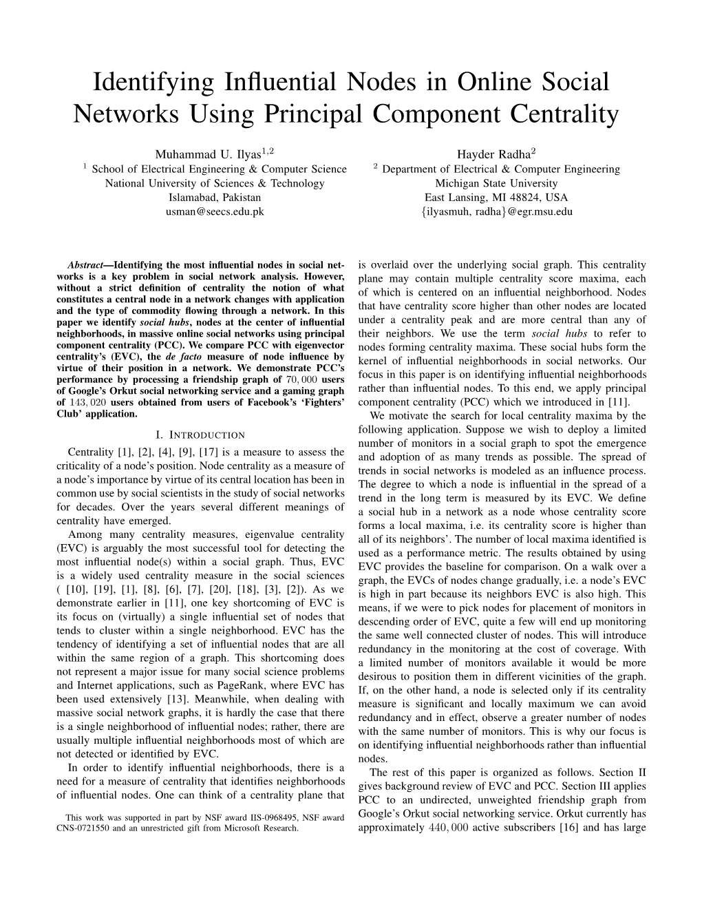 Identifying Influential Nodes in Online Social Networks Using Principal