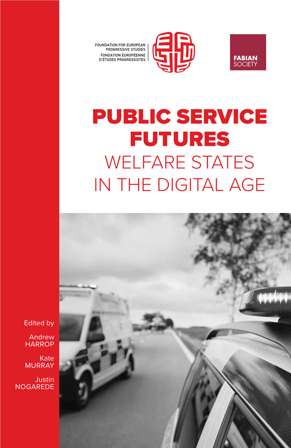 Public Service Futures Welfare States in the Digital Age