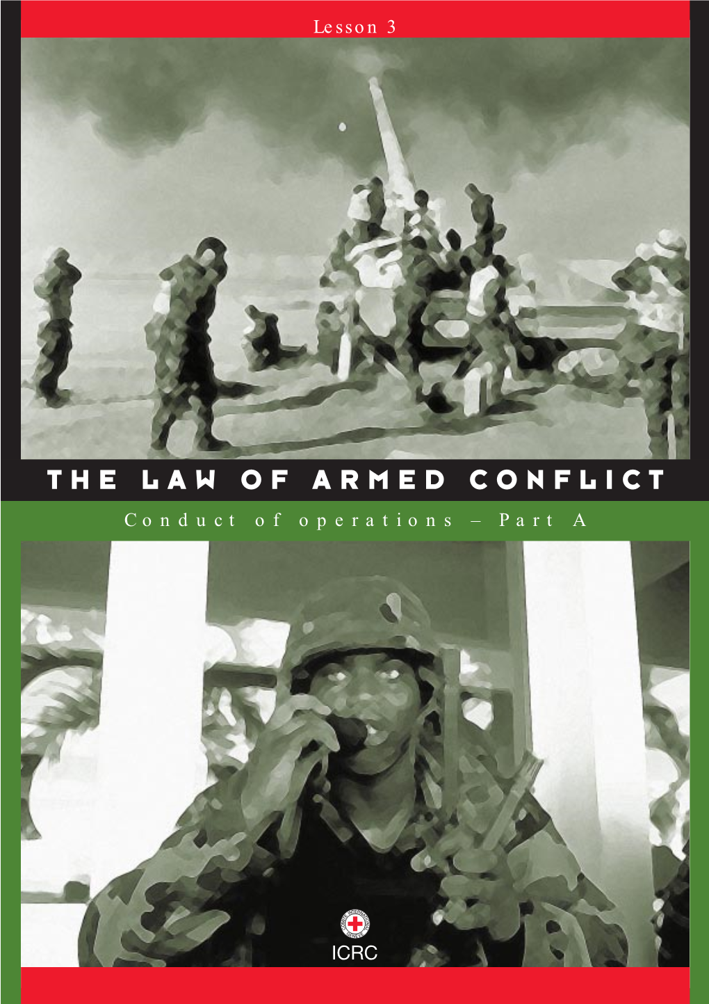 The Law of Armed Conflict