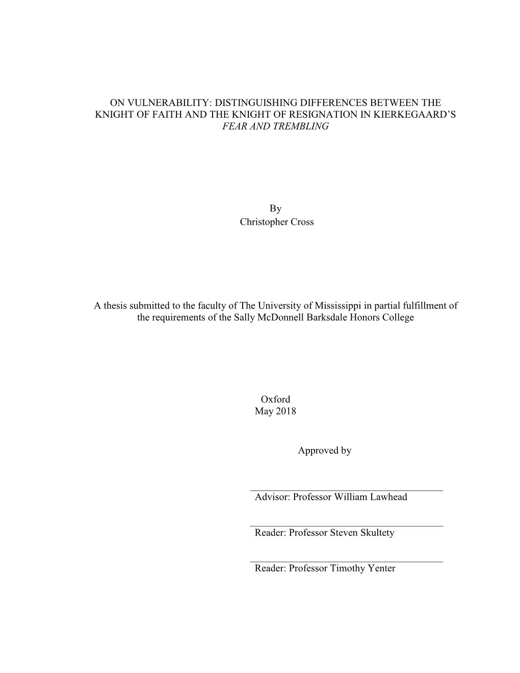 On Vulnerability: Distinguishing Differences Between the Knight of Faith and the Knight of Resignation in Kierkegaard’S Fear and Trembling