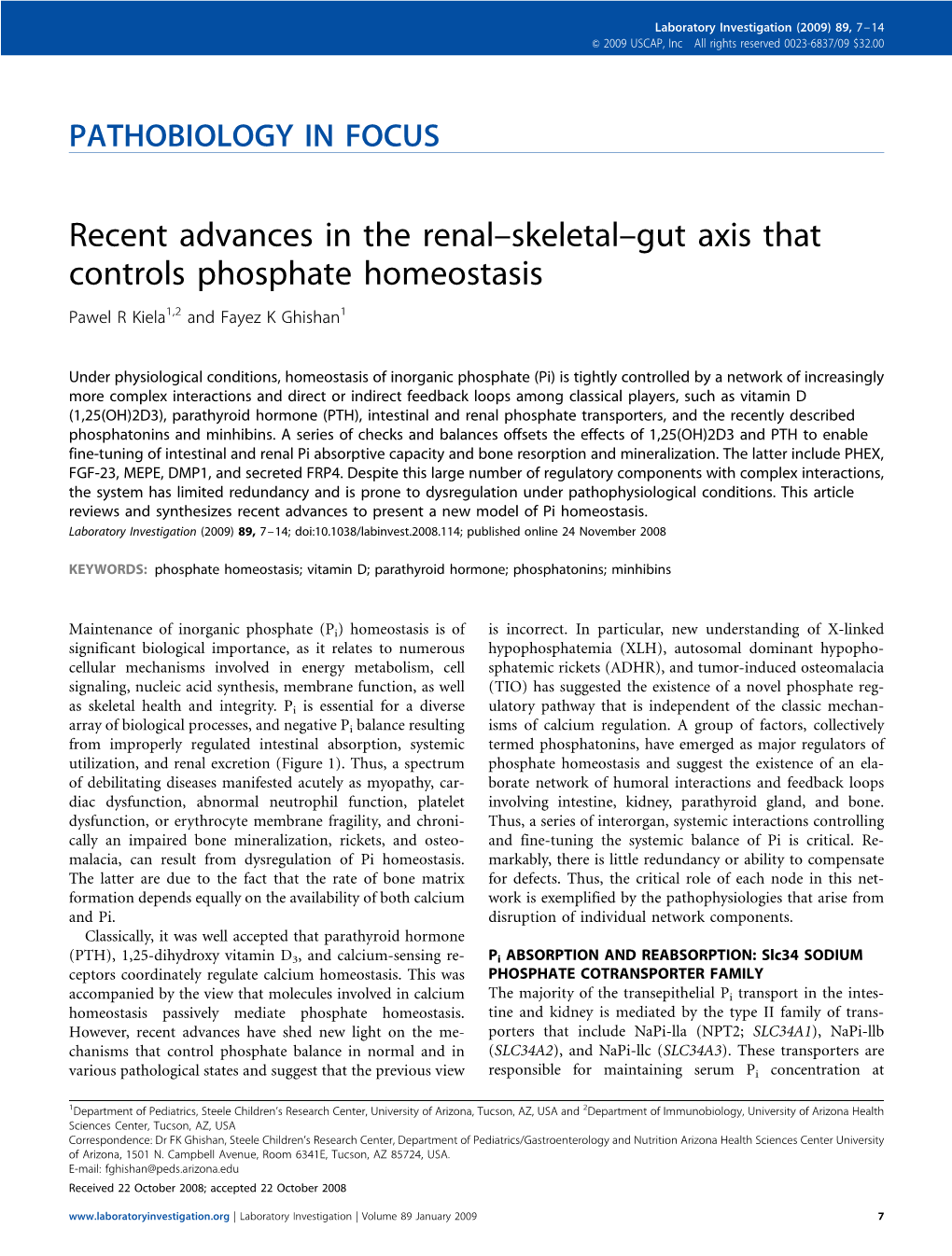 Recent Advances in the Renal–Skeletal–Gut Axis That Controls Phosphate Homeostasis Pawel R Kiela1,2 and Fayez K Ghishan1