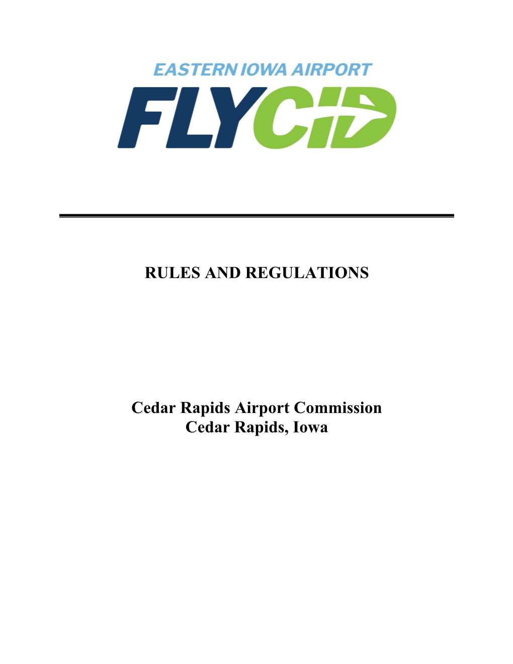 RULES and REGULATIONS Cedar Rapids Airport Commission Cedar
