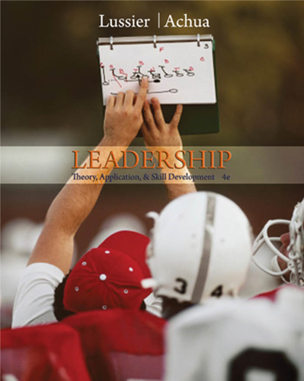 Leadership: Theory, Application, & Skill Development