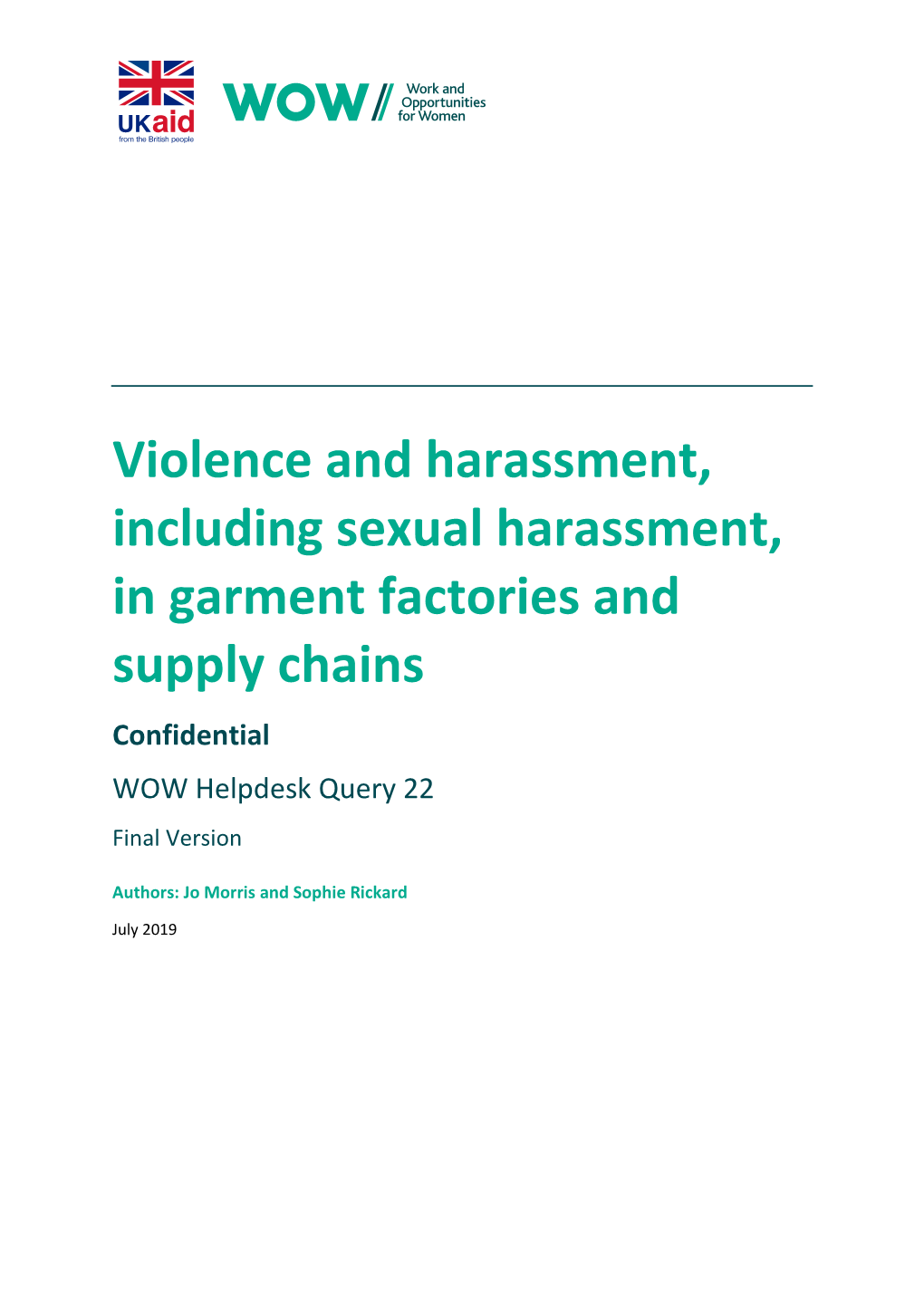 Violence and Harassment, Including Sexual Harassment, in Garment Factories and Supply Chains Confidential WOW Helpdesk Query 22 Final Version