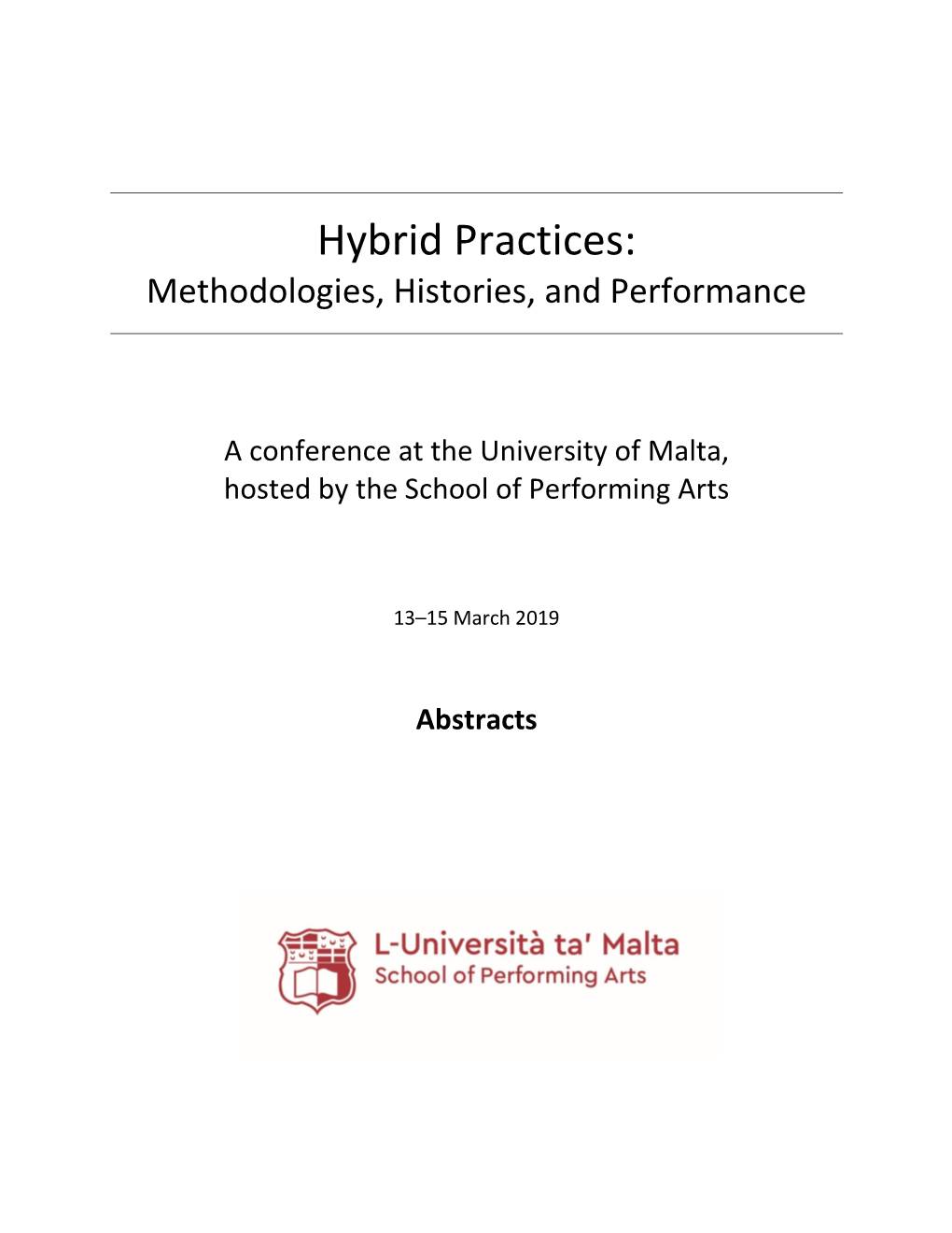 Hybrid Practices: Methodologies, Histories, and Performance