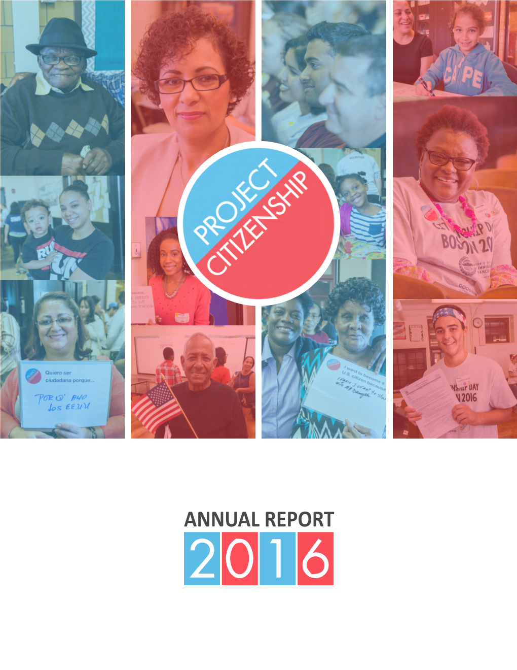 ANNUAL REPORT 20 1 6 0 2 PROJECT CITIZENSHIP a YEAR of EXPONENTIAL GROWTH! Dear Friends