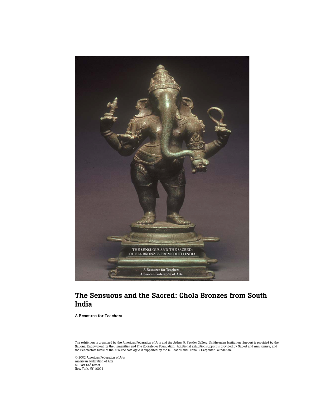 The Sensuous and the Sacred: Chola Bronzes from South India