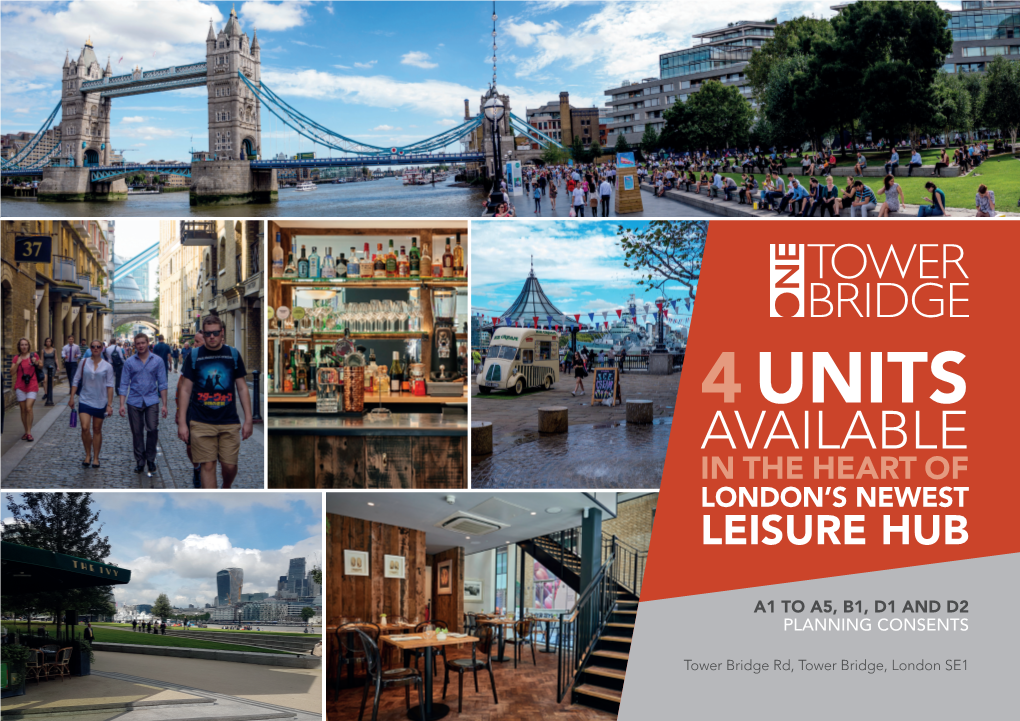 4 Units Available in the Heart of London’S Newest Leisure Hub