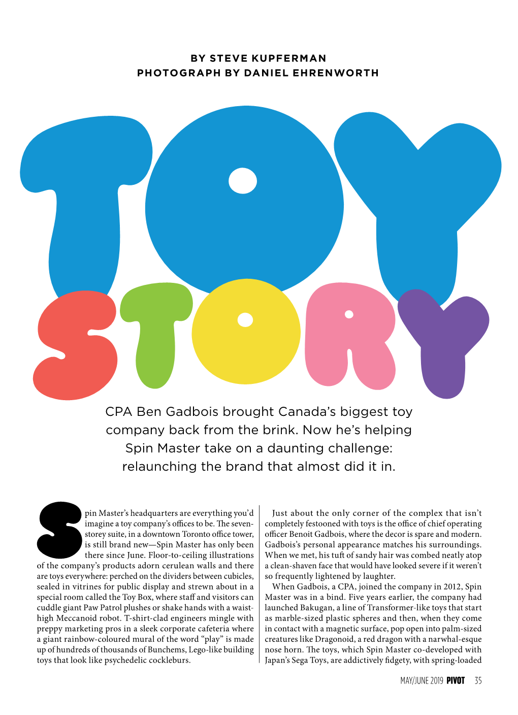 CPA Ben Gadbois Brought Canada's Biggest Toy Company Back from the Brink. Now He's Helping Spin Master Take on a Daunting Ch