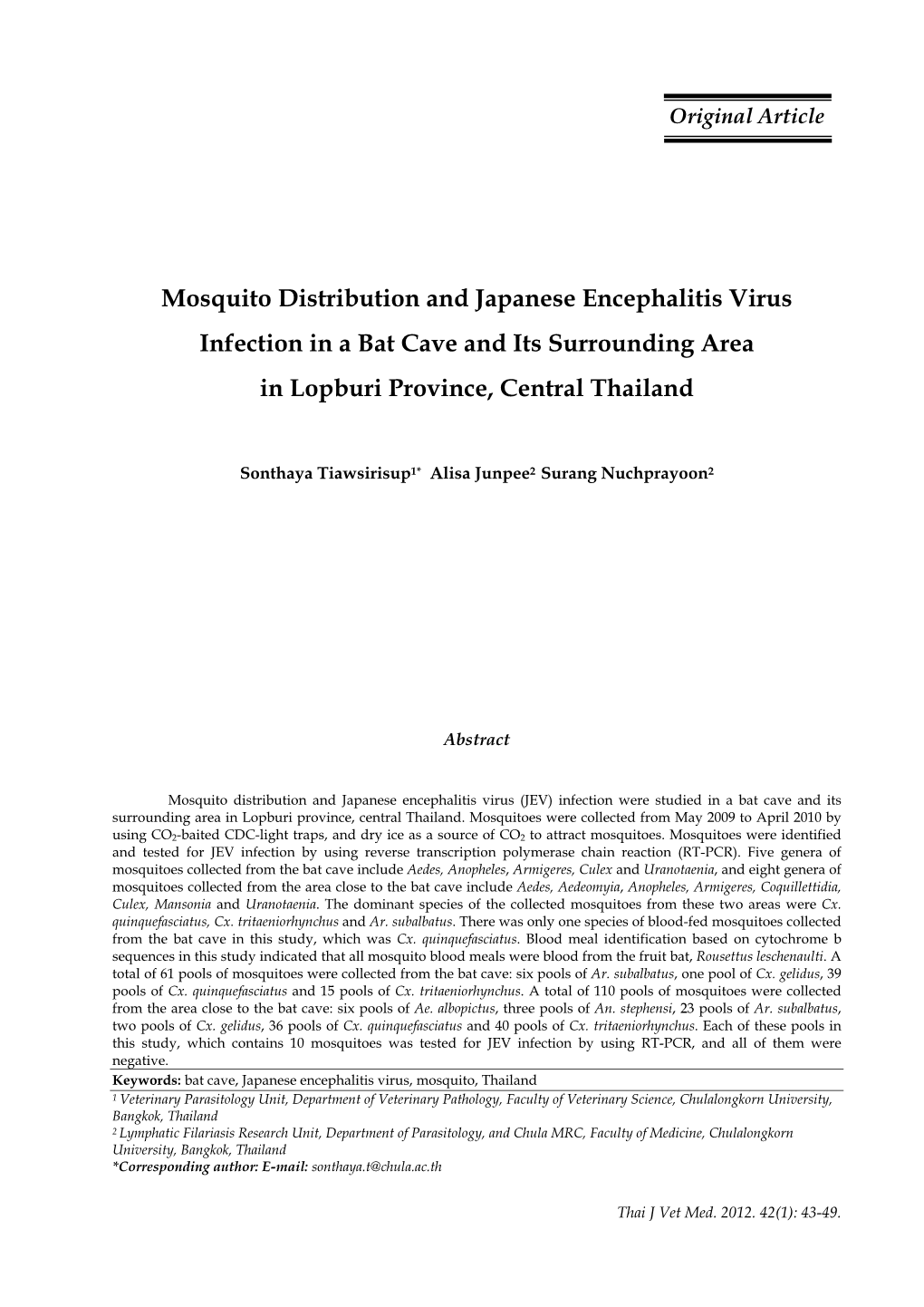 Mosquito Distribution and Japanese Encephalitis Virus Infection in a Bat Cave and Its Surrounding Area in Lopburi Province, Central Thailand