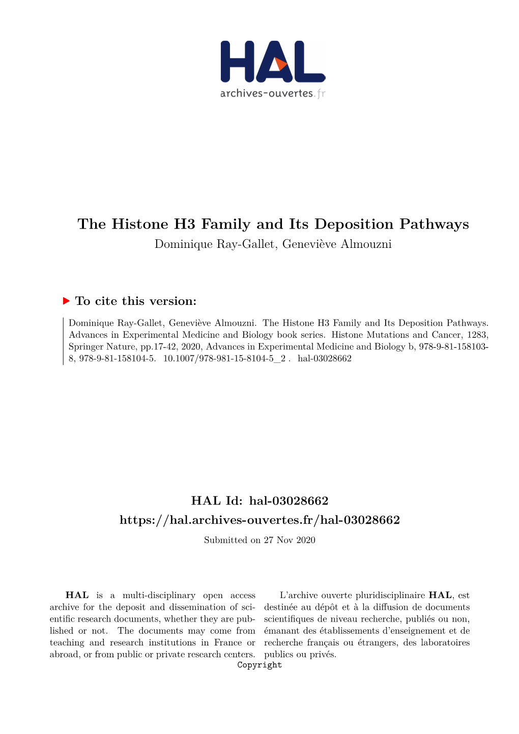The Histone H3 Family and Its Deposition Pathways Dominique Ray-Gallet, Geneviève Almouzni