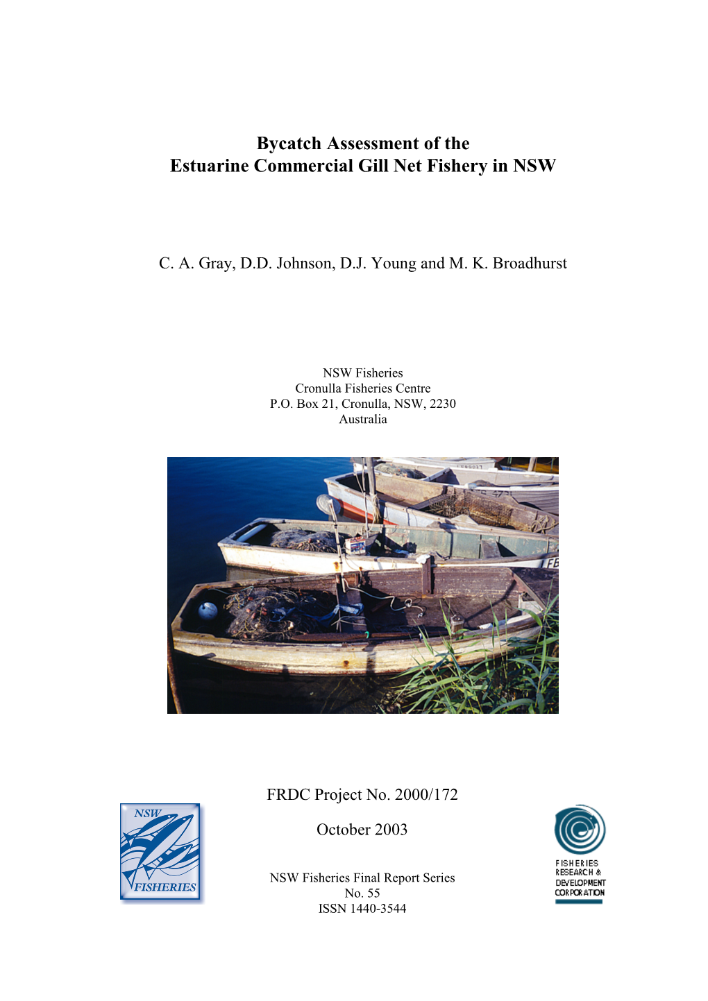 Bycatch Assessment of the Estuarine Commercial Gill Net Fishery in NSW