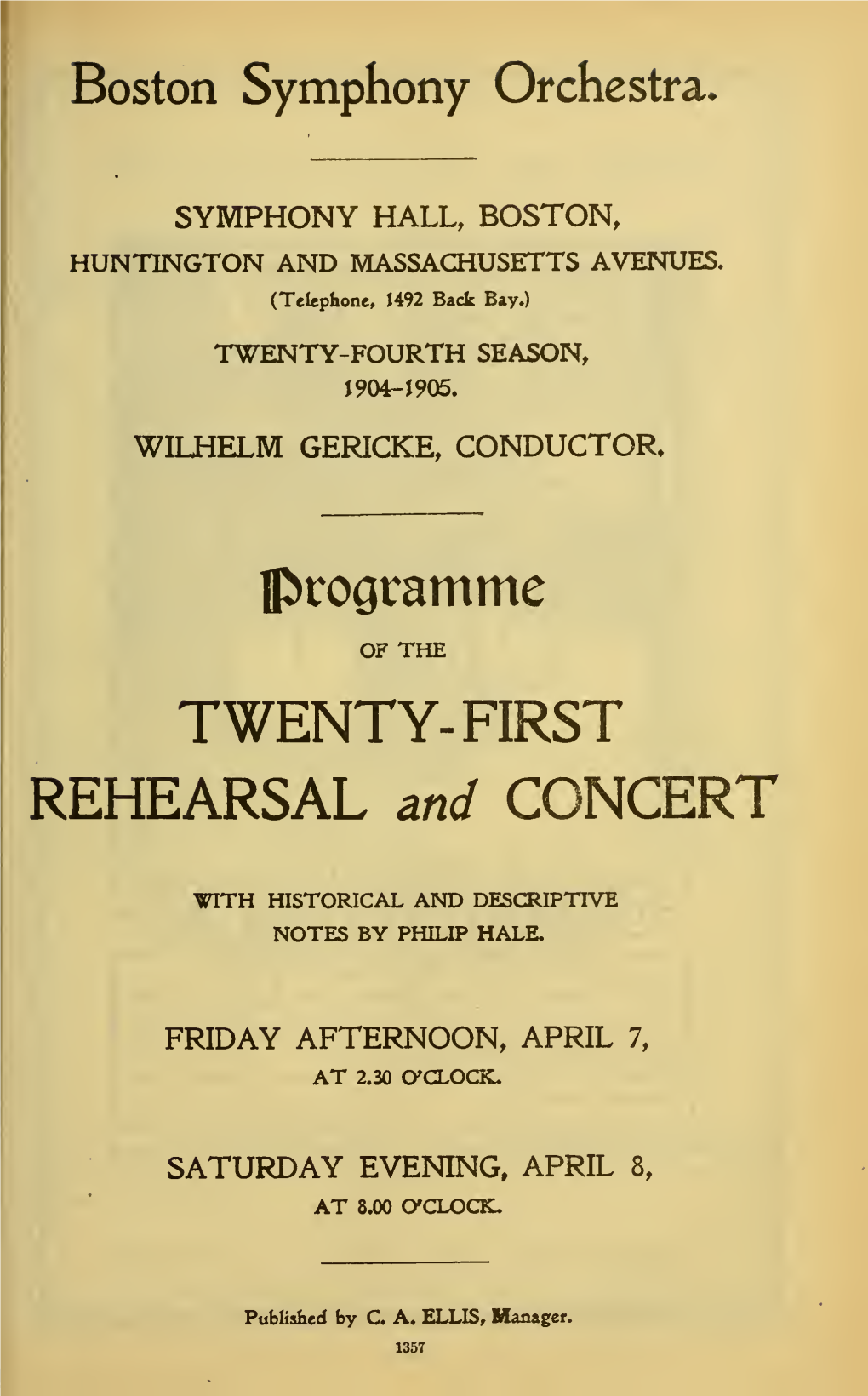 Twenty-First Rehearsal and Concert*