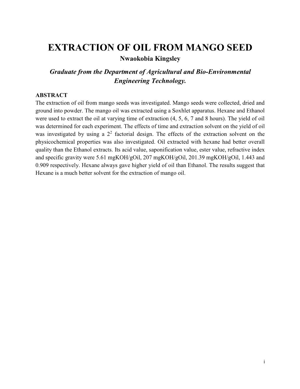 EXTRACTION of OIL from MANGO SEED Nwaokobia Kingsley Graduate from the Department of Agricultural and Bio-Environmental Engineering Technology