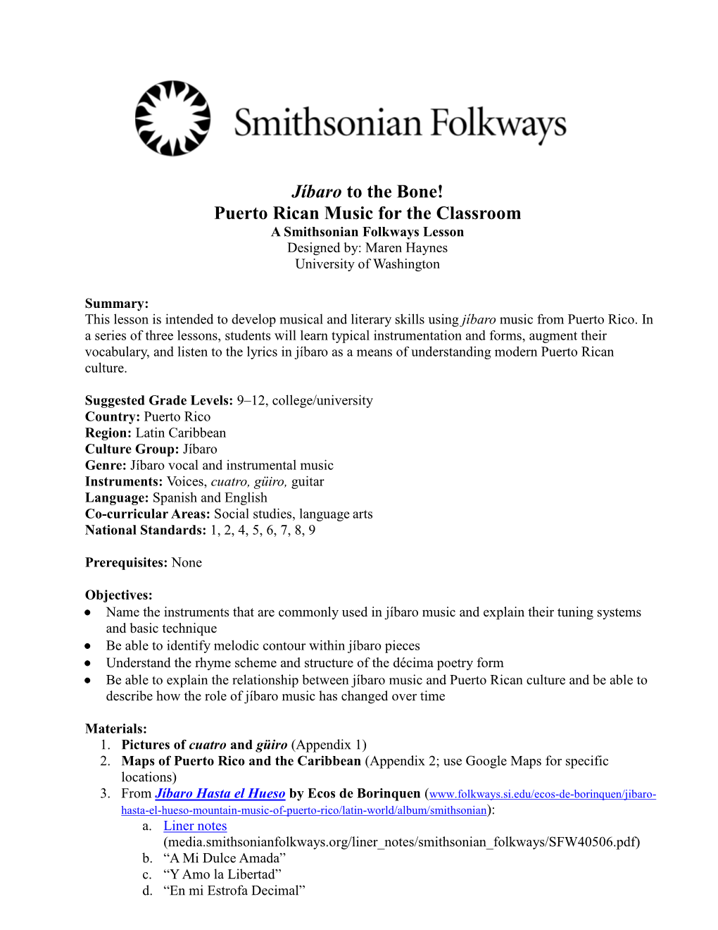 Jíbaro to the Bone! Puerto Rican Music for the Classroom a Smithsonian Folkways Lesson Designed By: Maren Haynes University of Washington