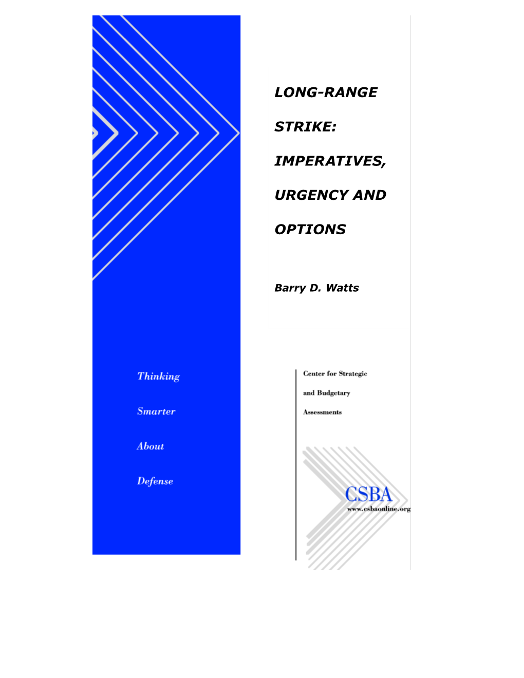 Long-Range Strike: Imperatives, Urgency and Options