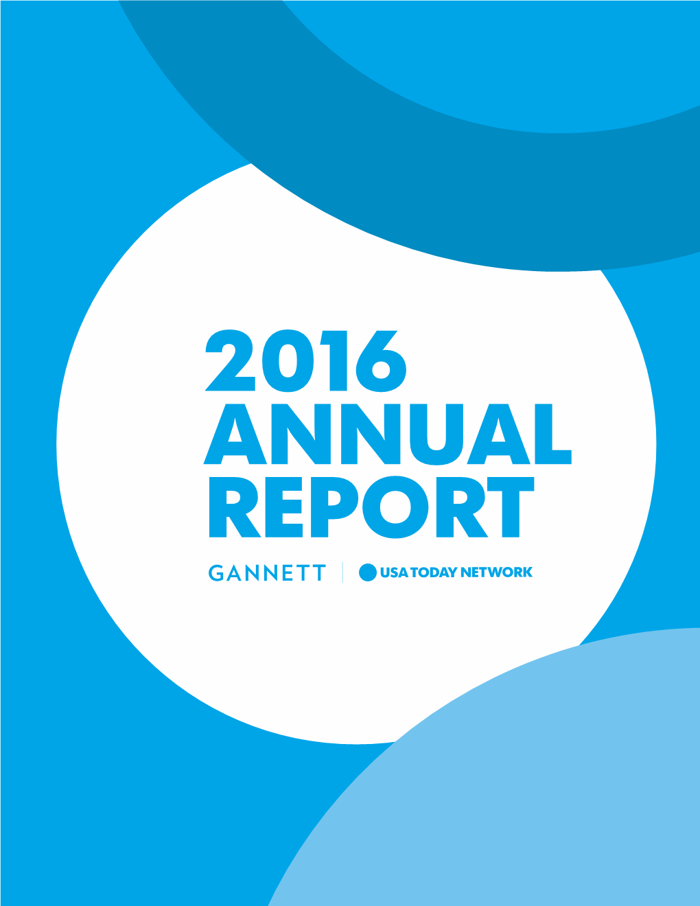 Gannett Co., Inc. 2016 Annual Report