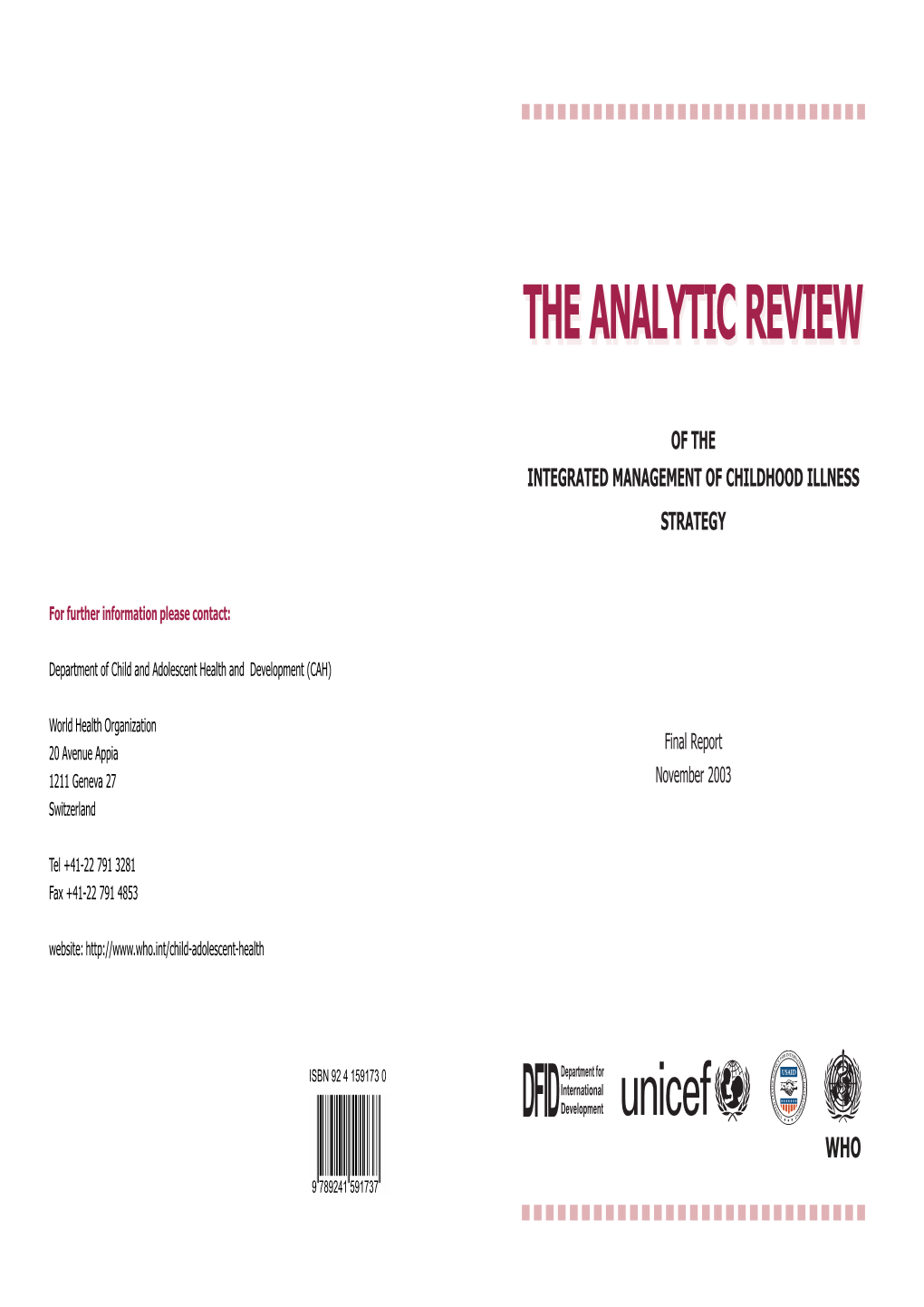 The Analytic Review of the Integrated Management of Childhood Illness Strategy : Final Report / DFID … [Et Al.]