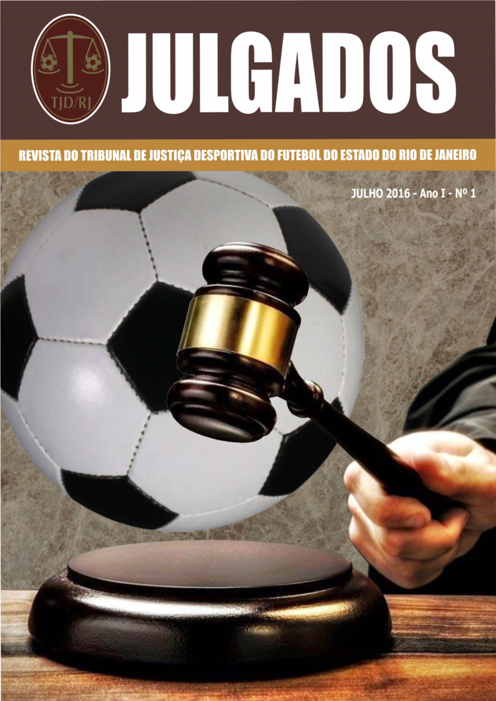 Revista Julgados – Ano I – Nº1 – JULHO-2016