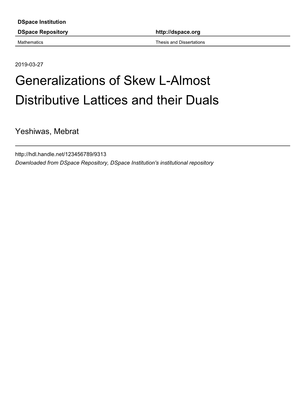 Generalizations of Skew L-Almost Distributive Lattices and Their Duals