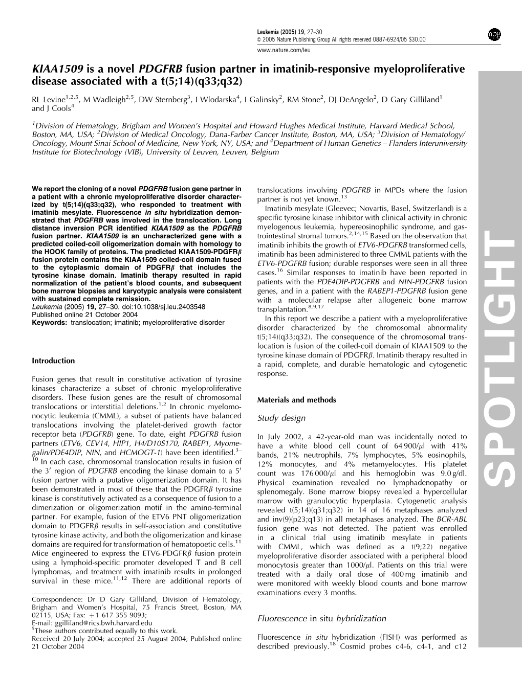 SPOTLIGHT Kinase Is Constitutively Activated As a Consequence of Fusion to a Marrow with Granulocytic Hyperplasia