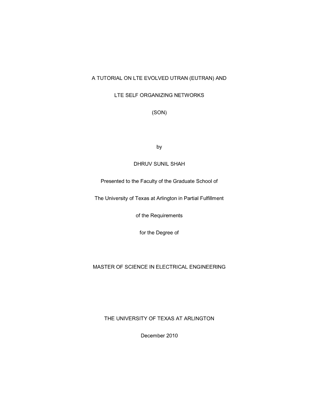 A Tutorial on LTE E-UTRAN and LTE Self Organizing Networks (SON)