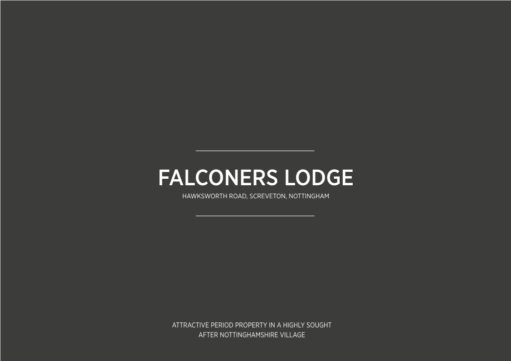 Falconers Lodge Hawksworth Road, Screveton, Nottingham