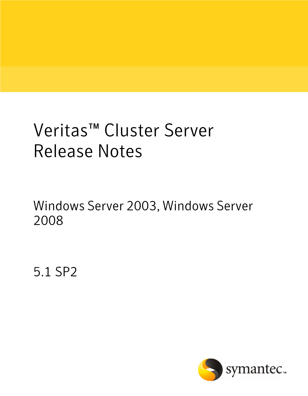 Veritas Cluster Server 5.1SP2 Release Notes