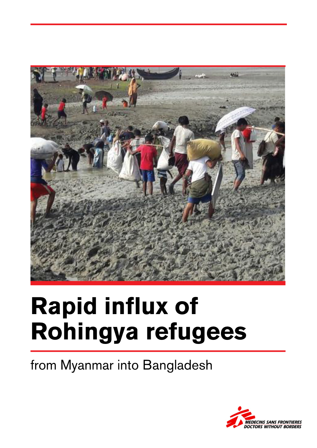 Rapid Influx of Rohingya Refugees from Myanmar Into Bangladesh Contents