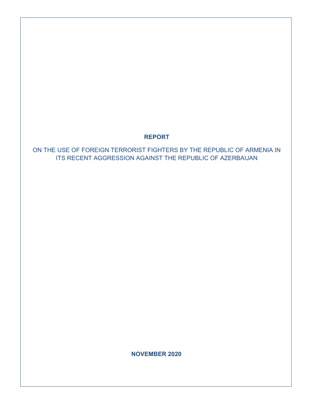 Report on the Use of Foreign Terrorist Fighters by The