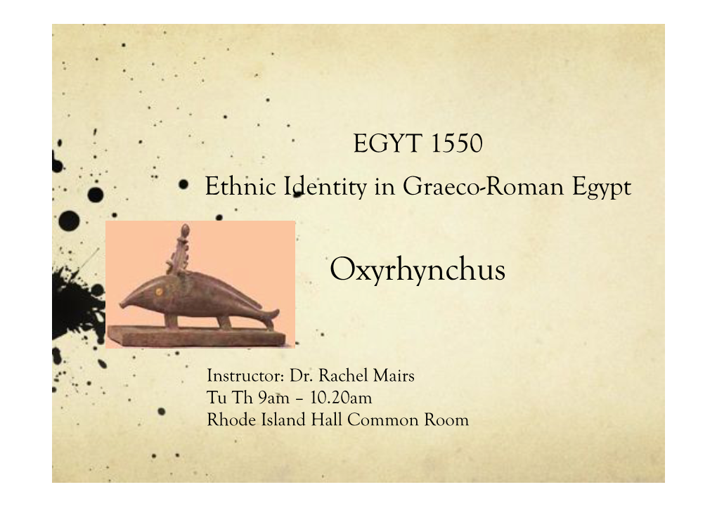 Egypt Oxyrhynchus Powerpoint Light.Pdf