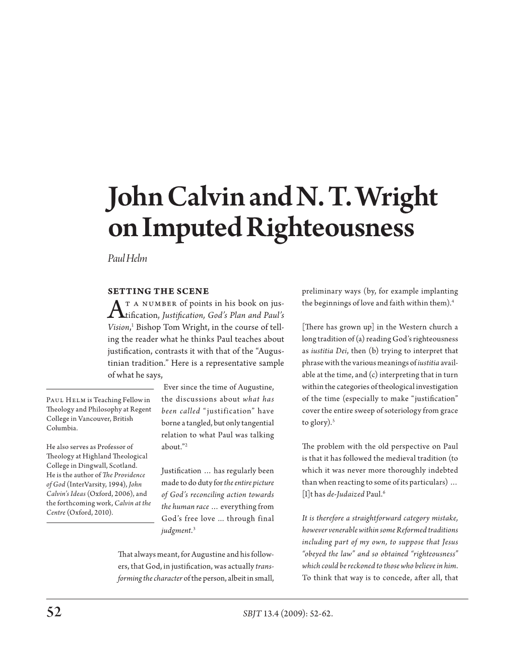 John Calvin and N. T. Wright on Imputed Righteousness Paul Helm