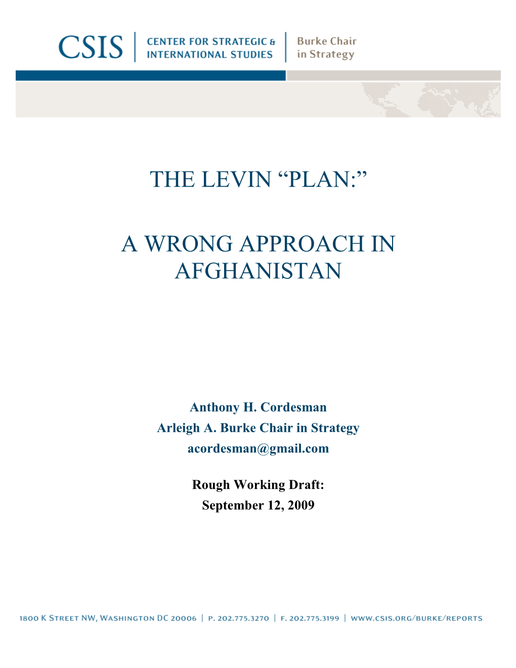 The Levin “Plan:” a Wrong Approach in Afghanistan