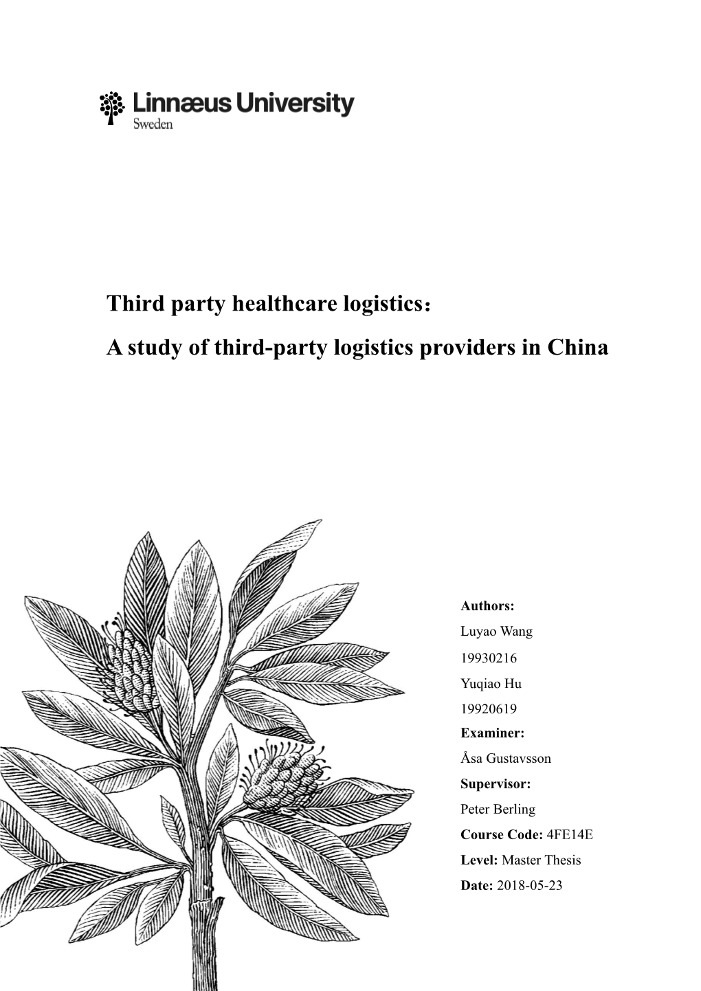 Third Party Healthcare Logistics： a Study of Third-Party Logistics Providers in China