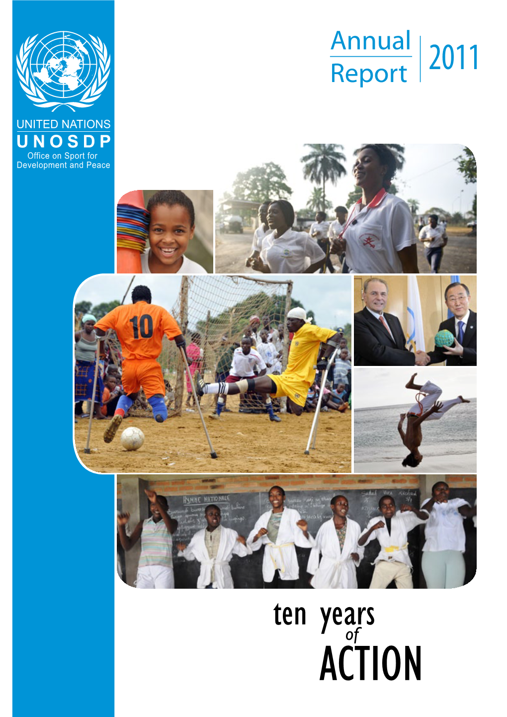 UNOSDP ANNUAL REPORT 2011 Covering 1 January Through 31 December 2011