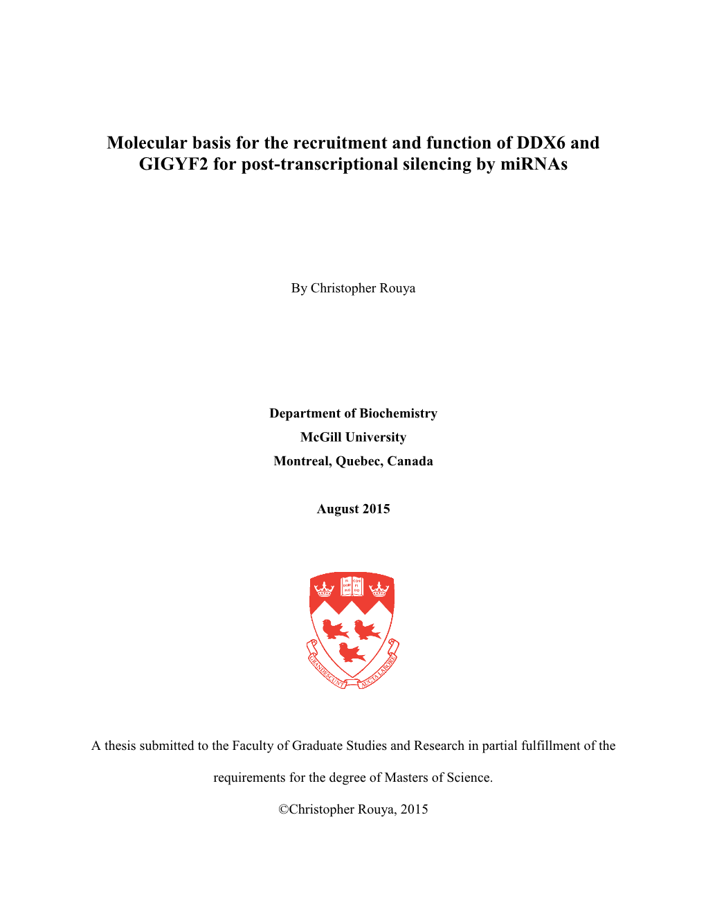 Molecular Basis for the Recruitment and Function of DDX6 and GIGYF2 for Post-Transcriptional Silencing by Mirnas