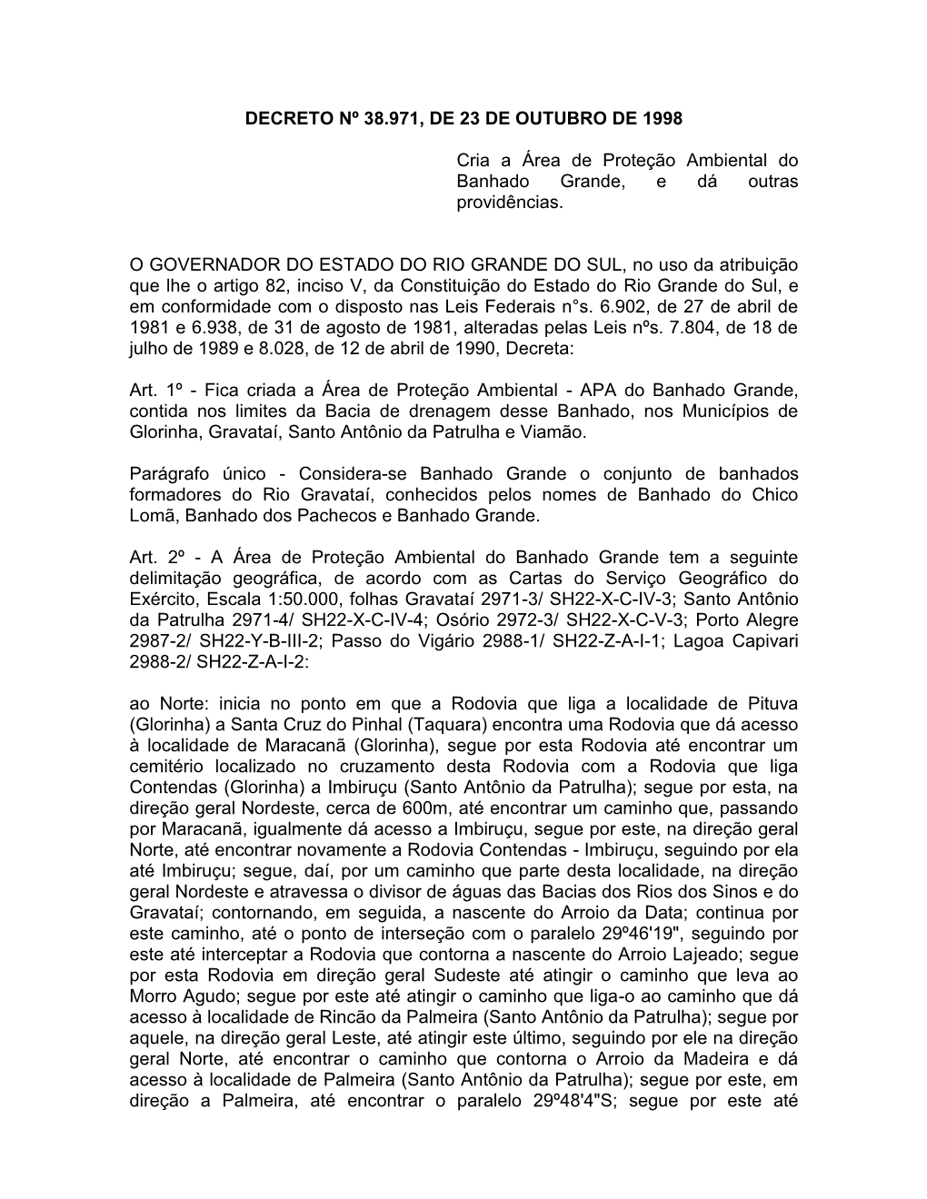 DECRETO Nº 38.971, DE 23 DE OUTUBRO DE 1998 Cria a Área De