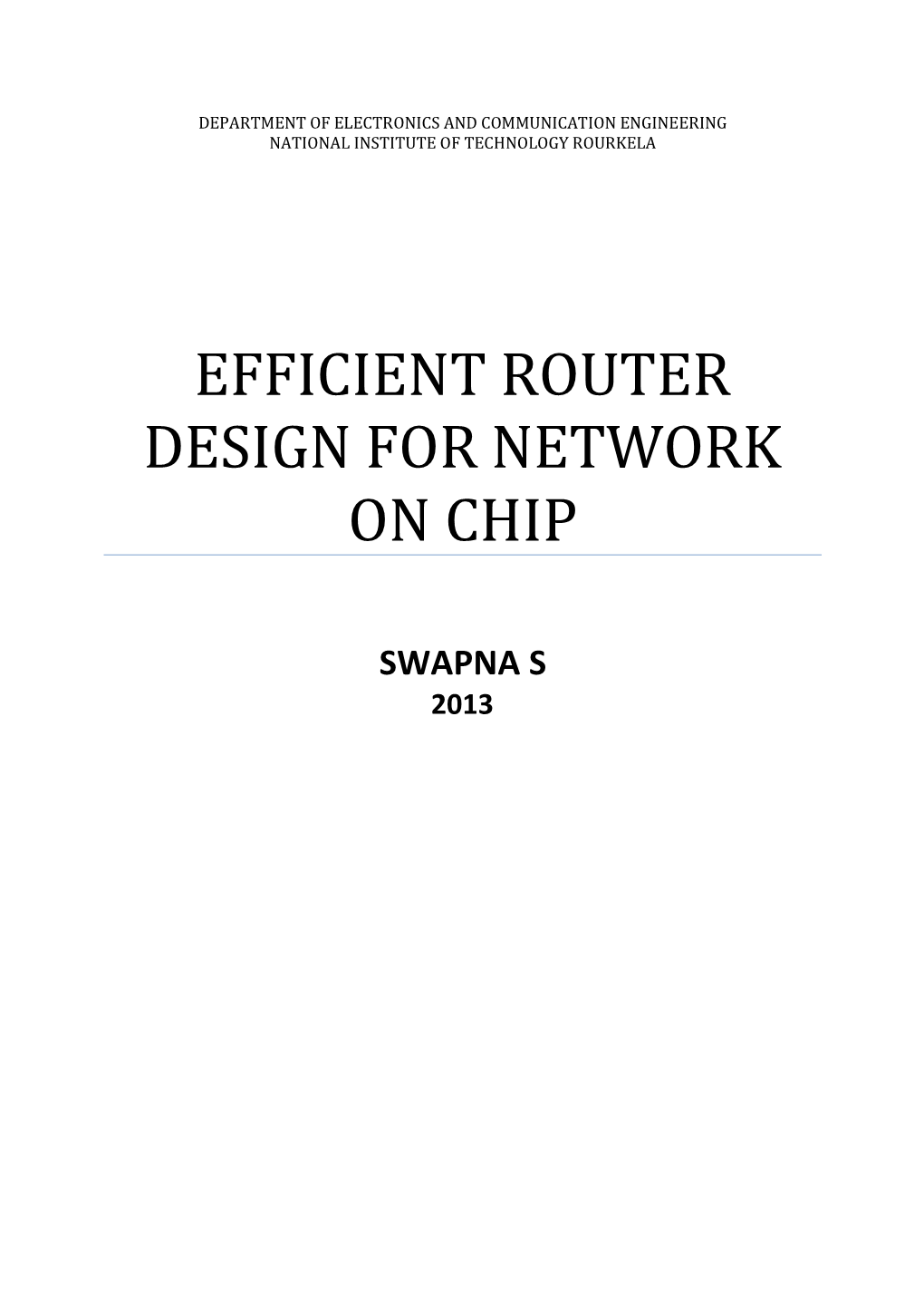 Efficient Router Design for Network on Chip