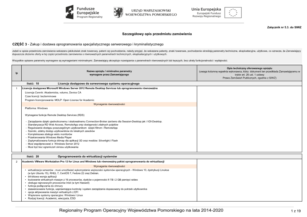 CZĘŚĆ 3 - Zakup I Dostawa Oprogramowania Specjalistycznego Serwerowego I Kryminalistycznego