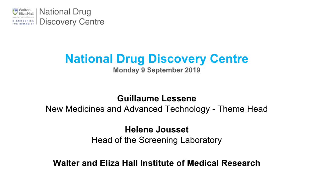 National Drug Discovery Centre Monday 9 September 2019