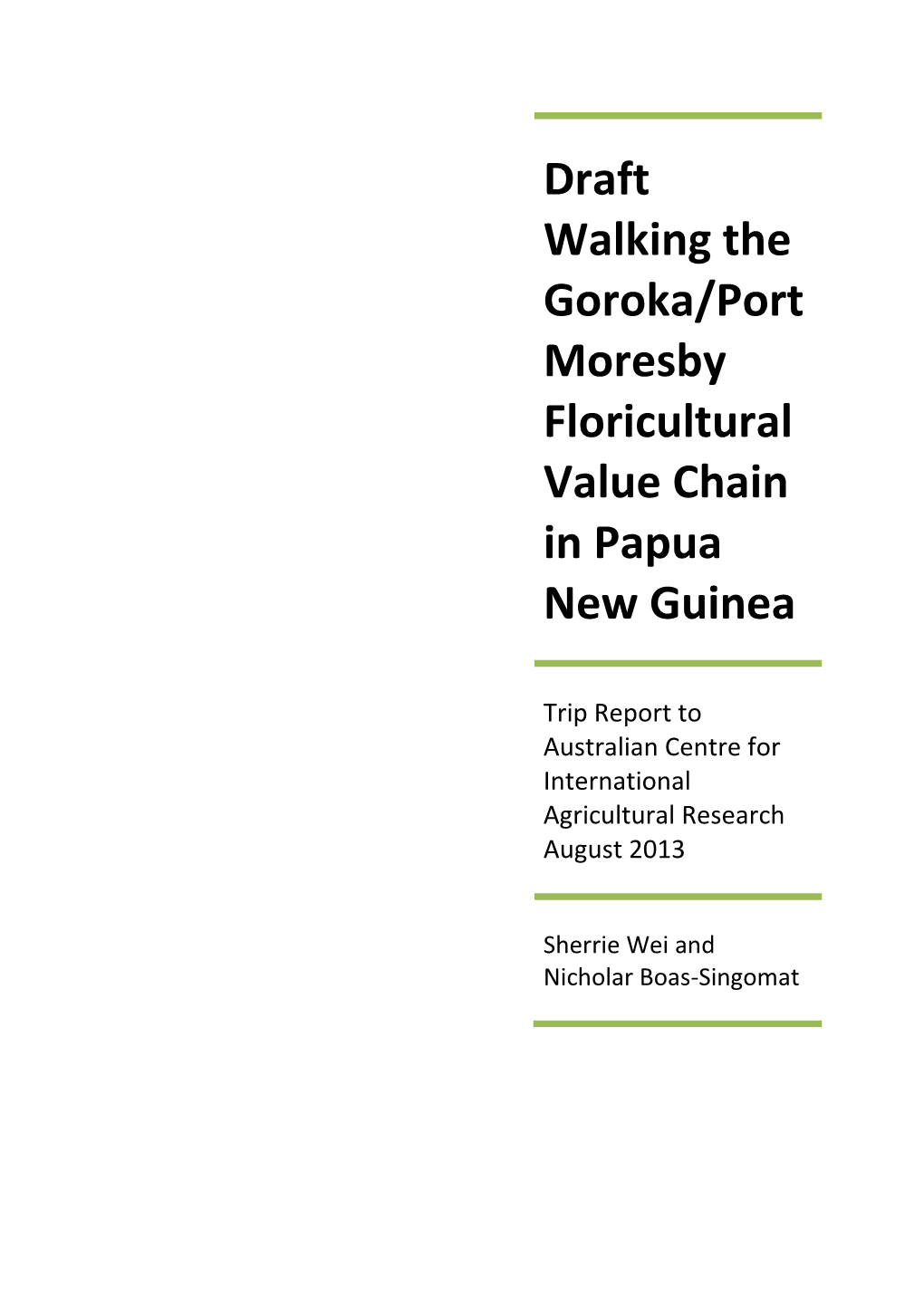 Draft Walking the Goroka/Port Moresby Floricultural Value Chain in Papua New Guinea