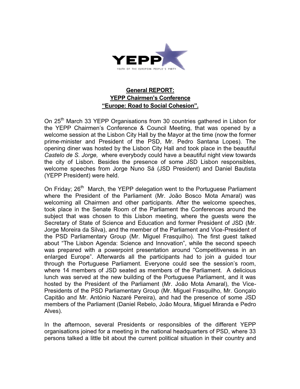 General REPORT: YEPP Chairmen’S Conference “Europe: Road to Social Cohesion”