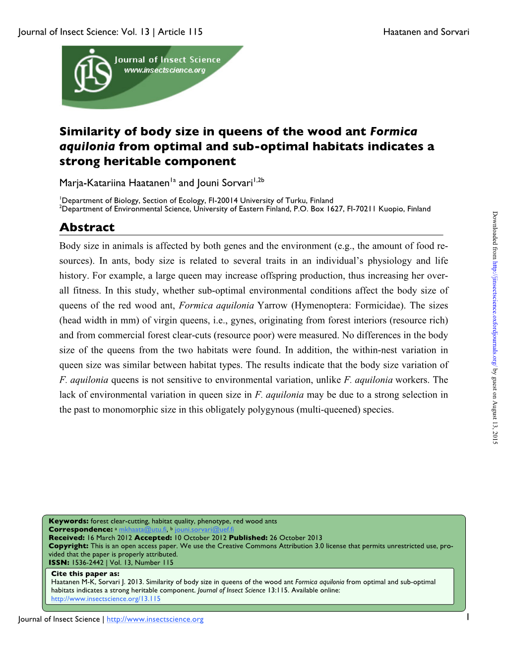 Similarity of Body Size in Queens of the Wood Ant Formica Aquilonia from Optimal and Sub-Optimal Habitats Indicates a Strong Heritable Component