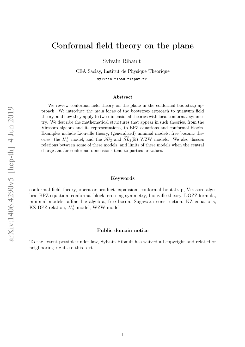 4 Jun 2019 Conformal Field Theory on the Plane