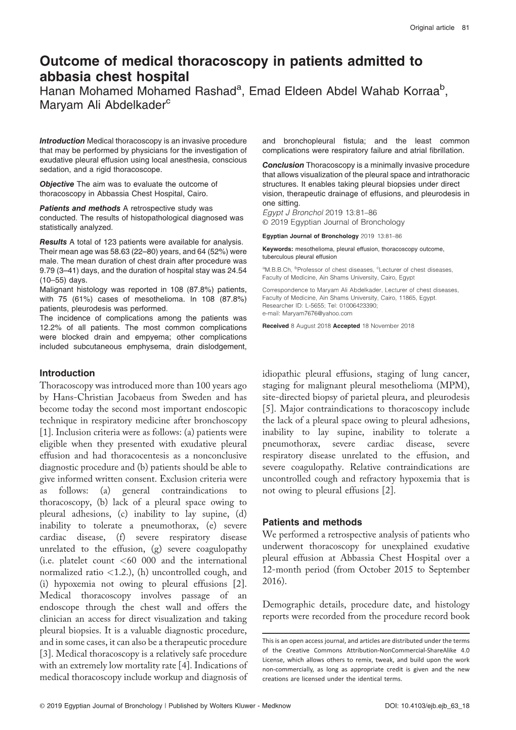 Outcome of Medical Thoracoscopy in Patients Admitted to Abbasia Chest Hospital Hanan Mohamed Mohamed Rashada, Emad Eldeen Abdel Wahab Korraab, Maryam Ali Abdelkaderc