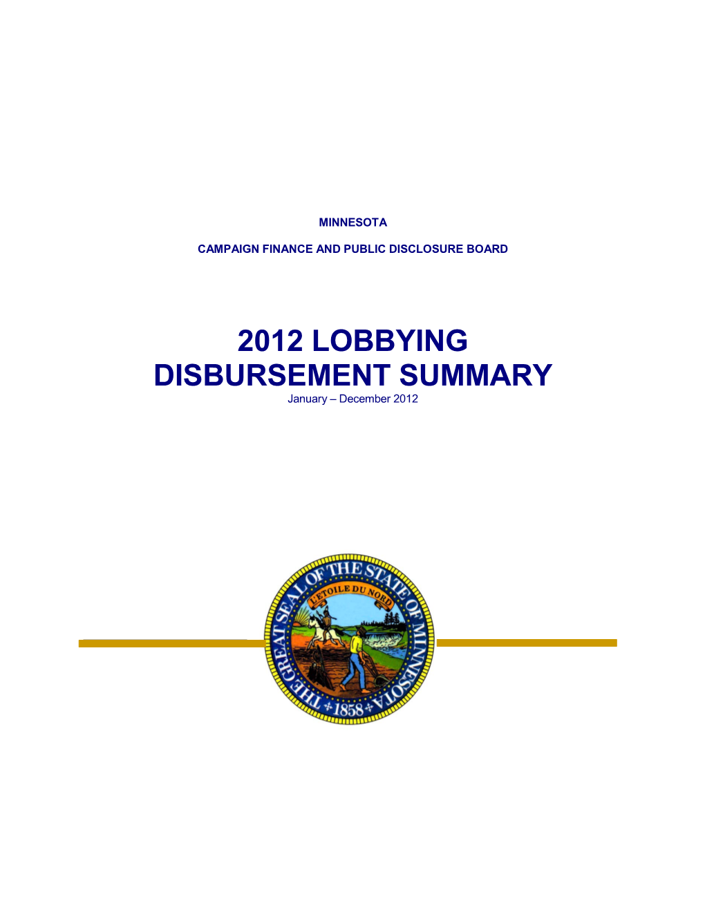 2012 LOBBYING DISBURSEMENT SUMMARY January – December 2012