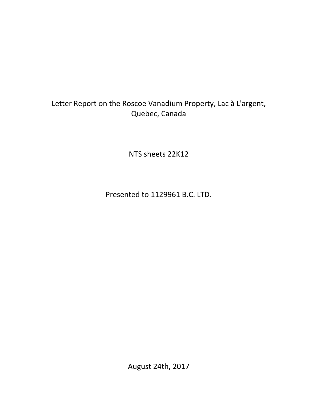 Letter Report on the Roscoe Vanadium Property, Lac À L'argent, Quebec, Canada