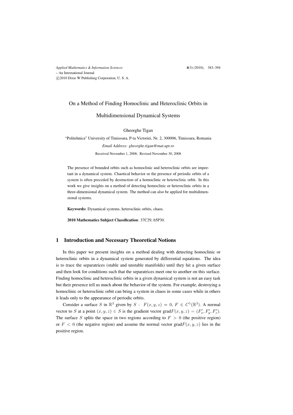 On a Method of Finding Homoclinic and Heteroclinic Orbits in Multidimensional Dynamical Systems 1 Introduction and Necessary the -.:: Natural Sciences Publishing