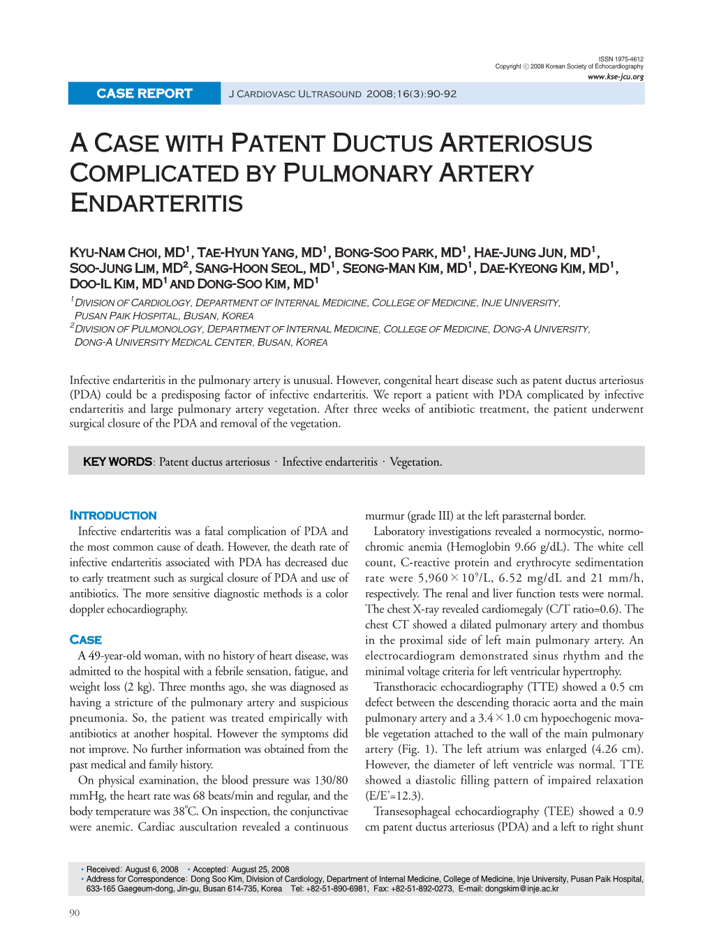 A Case with Patent Ductus Arteriosus Complicated by Pulmonary Artery Endarteritis